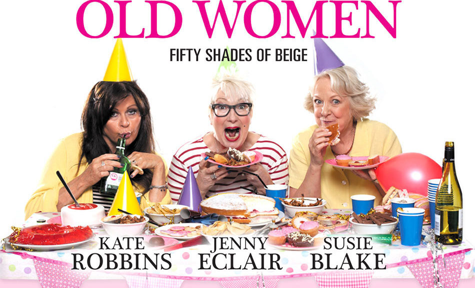 Review Return of The Grumpy Old Women- Fifty Shades Of Beige, St Davids ...